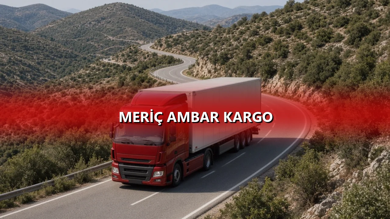 Meriç Ambar Kargo