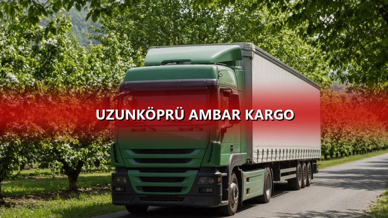 Uzunköprü Ambar Kargo