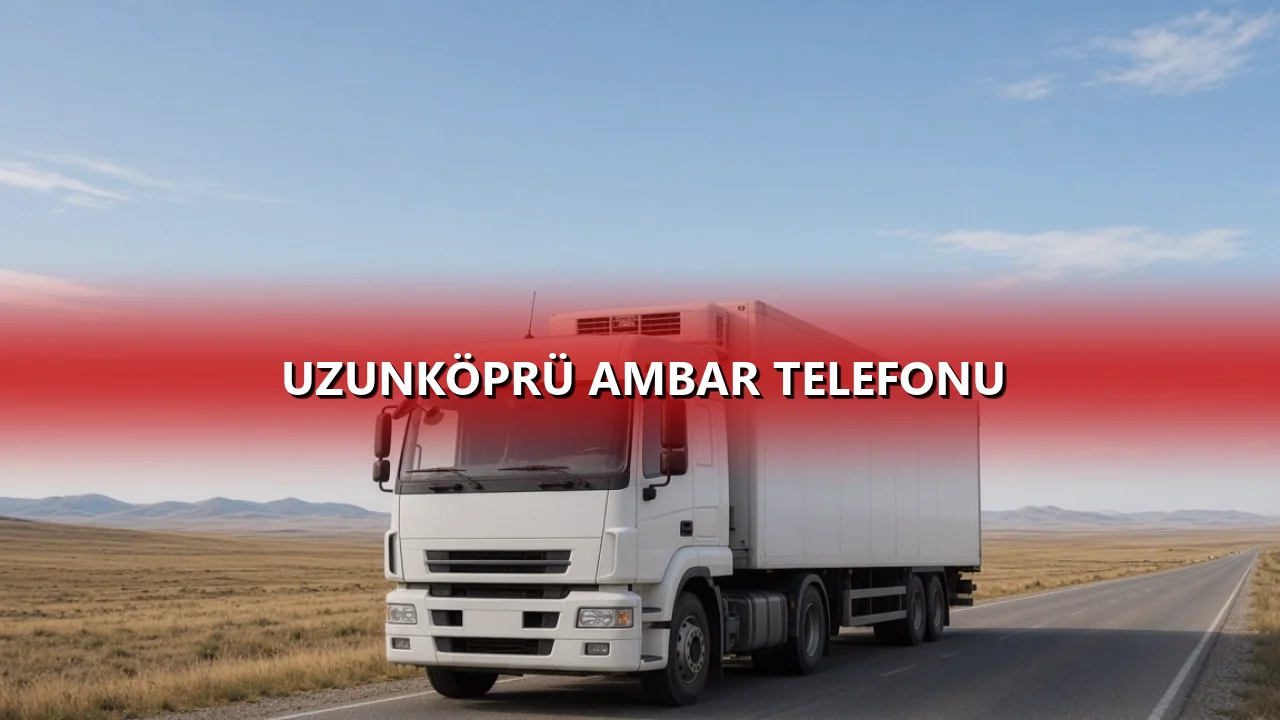Uzunköprü Ambar Telefonu